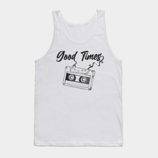 Good Times Tank Top